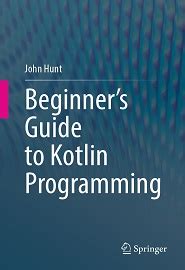 Kotlin for Desktop Programming: A Beginner’s Guide
