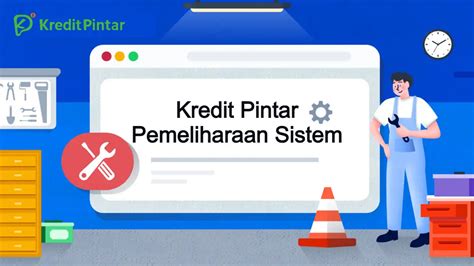 Kenapa Kredit Pintar Pemeliharaan Sistem Adalah Pilihan Terbaik di Indonesia?