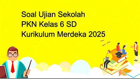 Kumpulan Soal Kurikulum 13 Sd