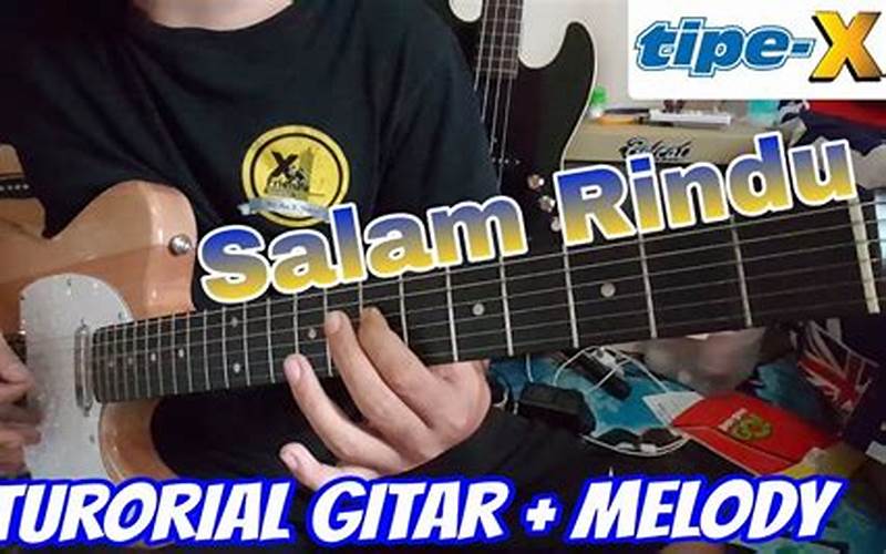 Kunci Gitar Tipe X Salam Rindu