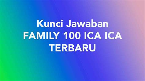 Kunci Jawaban Family 100 2022 Indonesia