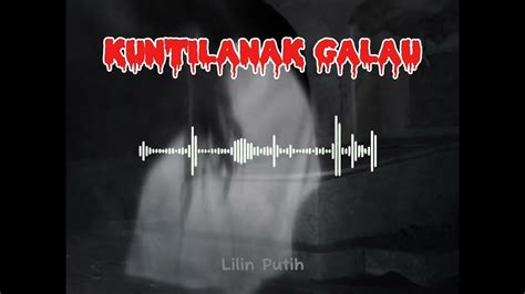 Kuntilanak Galau