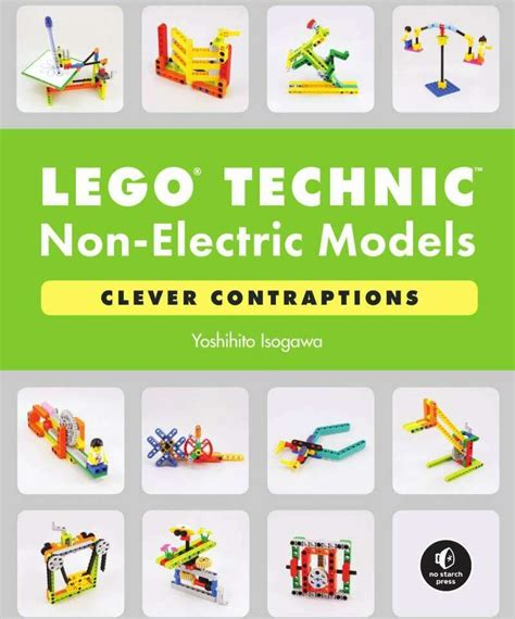 LEGO Technic Non-Electric Models: Clever Contraptions