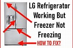 LG Refrigerator Bottom Freezer Not Freezing