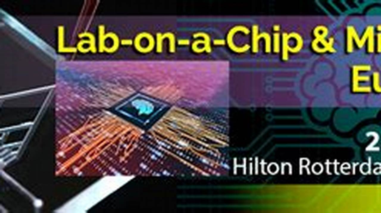 Lab-On-A-Chip And Microfluidics Europe 2024