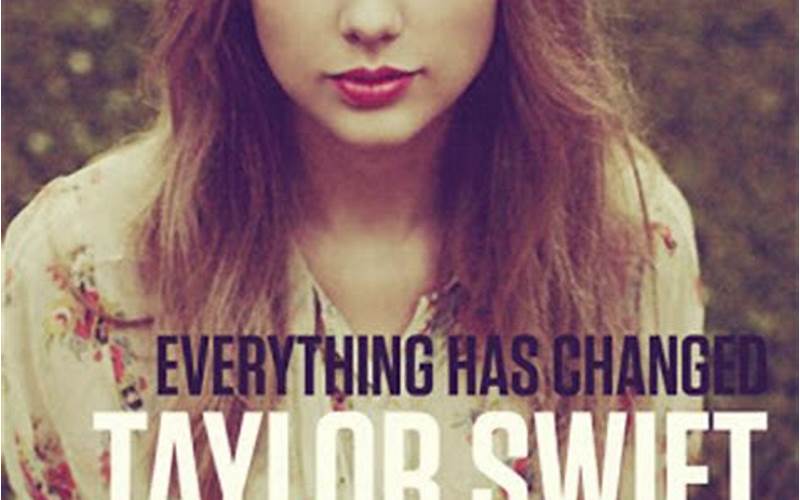 Lagu Taylor Swift Everything Has Changed