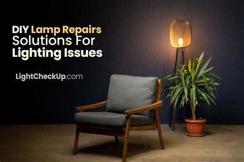 Lamp Repair Problems