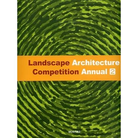 Landscape Architecture Competition Annual