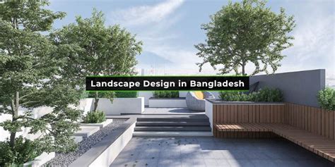 Landscape Design In Bangladesh