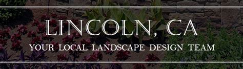 Landscape Design Lincoln Ca
