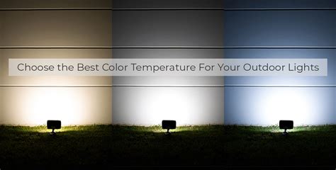 Landscape Lighting Color Temperature