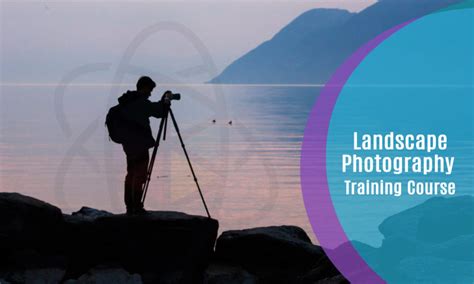 Landscape Photography Training
