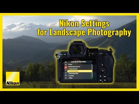 Landscape Photography Tutorial Nikon