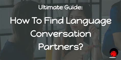 Language Immersion Find Language Tutors and Conversation Partners