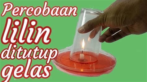 Laporan percobaan lilin dalam gelas di Indonesia