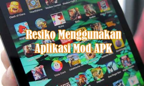 Larangan Menggunakan Aplikasi Mod Apk