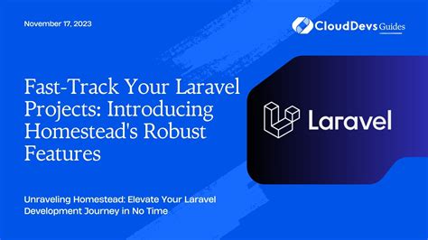 Laravel Homestead: Why, How, and When to Use It In 