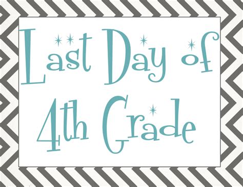 Last Day Of 4th Grade Free Printable