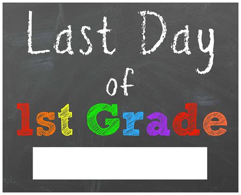 Last Day Of 1st Grade Printable