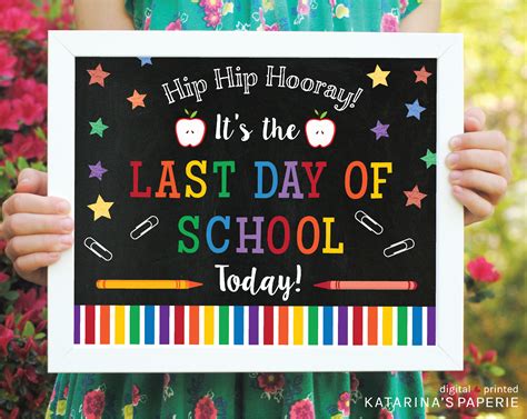 Last Day Of School Signs Free Printable