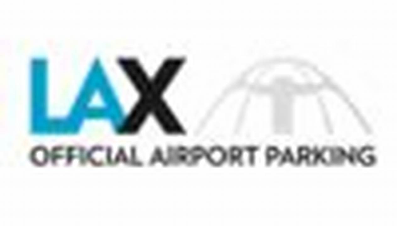 Lax Parking Promotion Code 2024 In