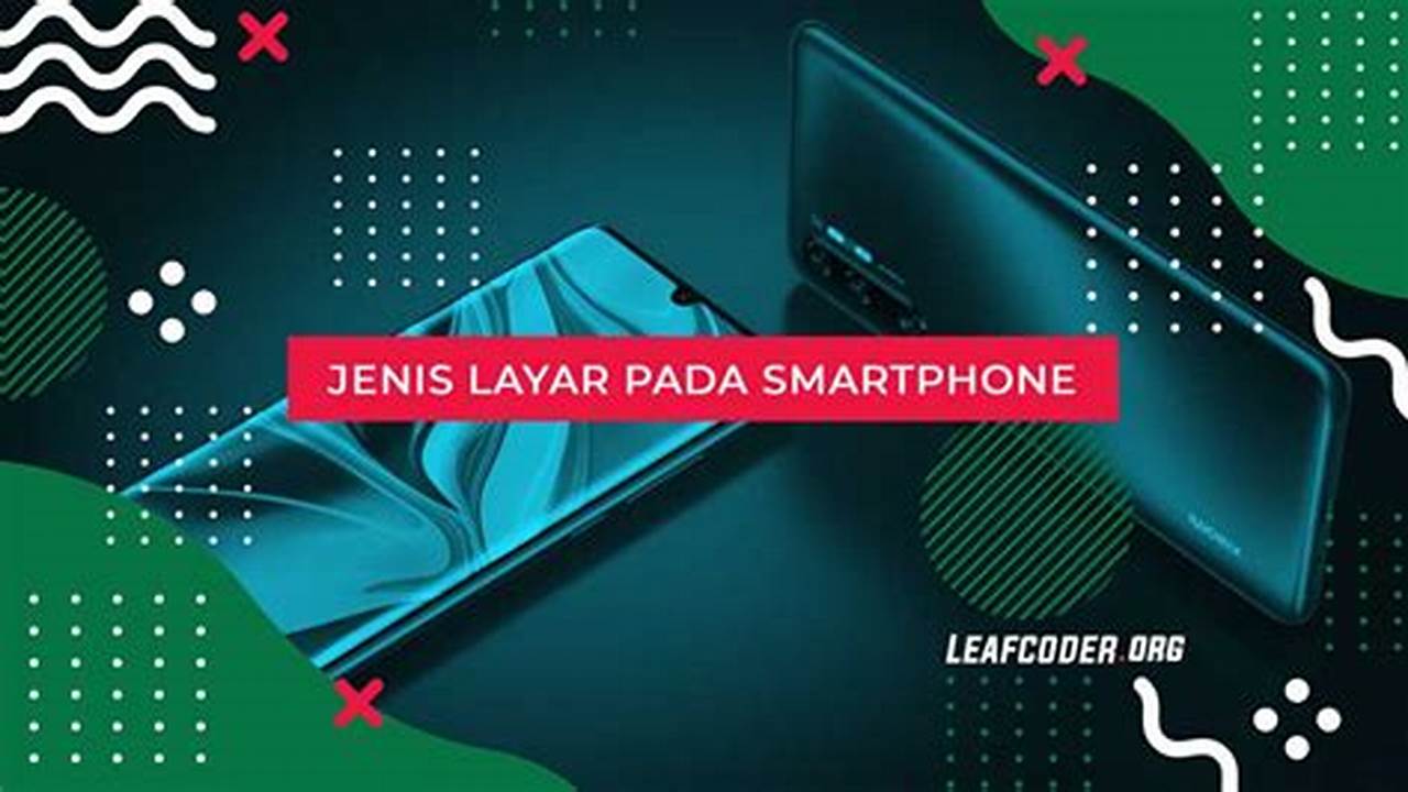 Layar Jernih, Smartphone Android