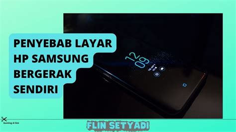 Layar HP Samsung bergerak sendiri di Indonesia