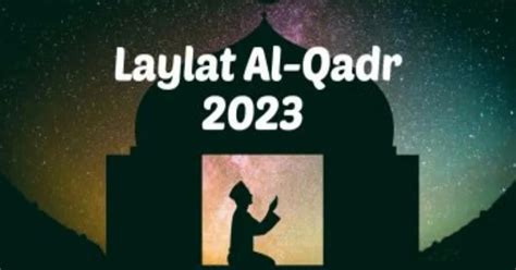 Laylat Al Qadr 2023