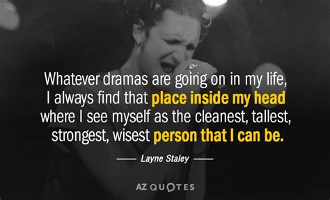 Layne Staley Quotes