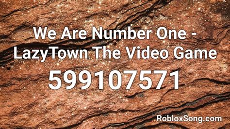 Lazytown We Are Number One Roblox ID - Roblox Music Codes 