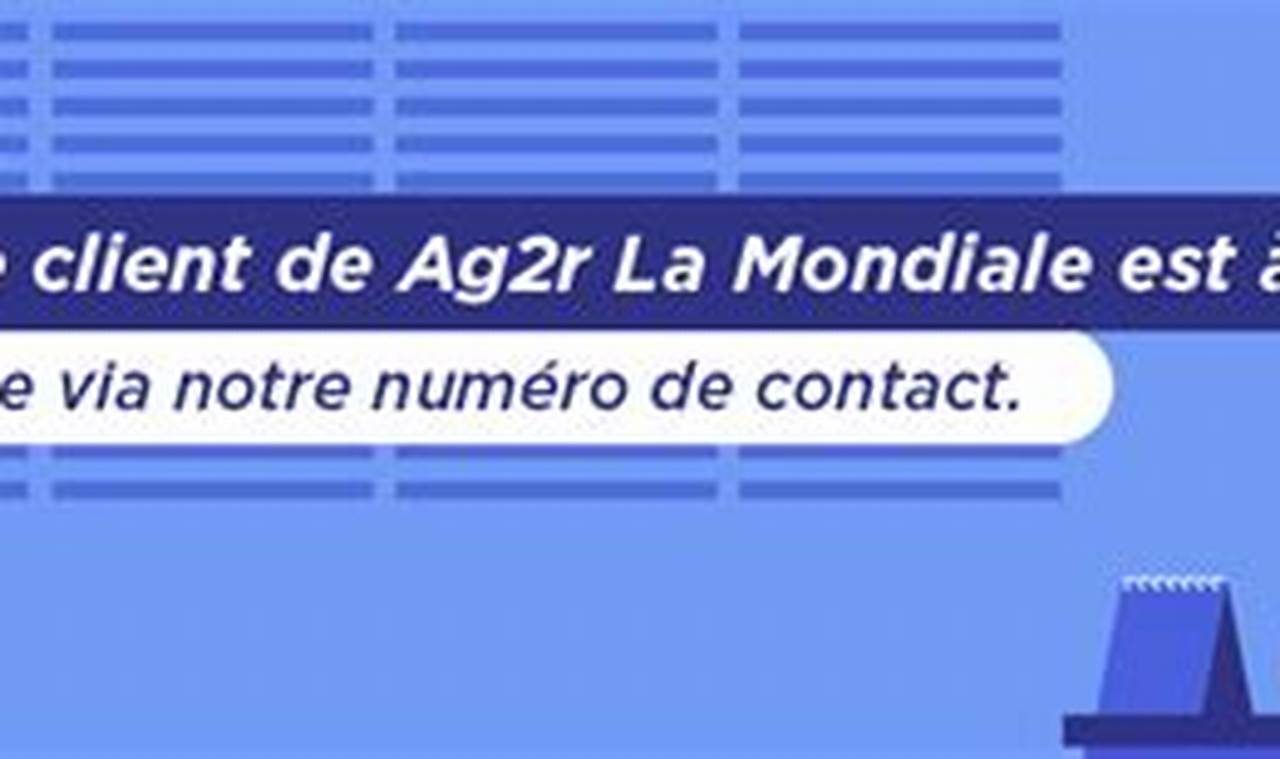 Le Numéro De Téléphone De Ag2R La Mondiale