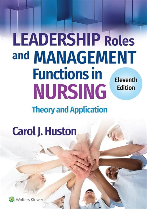 Leadership Roles And Management Functions In Nursing: Theory And Application