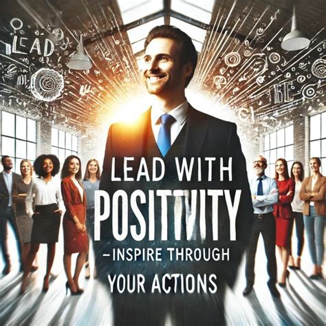 Leading+by+Example+Embodying+Positivity+in+Action