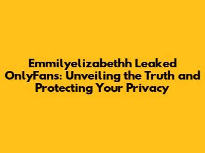 Leaked Onlyfans Content: Safety Guide