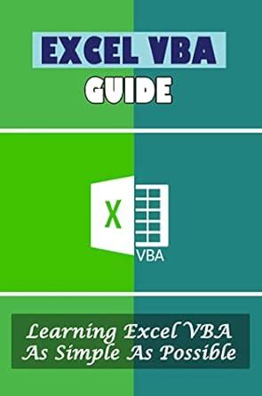 Learning Excel VBA Can Help You Achieve Your Goals 