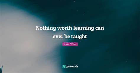 Learning Is Worth It