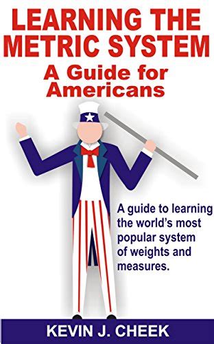 Learning The Metric System: A Guide For Americans