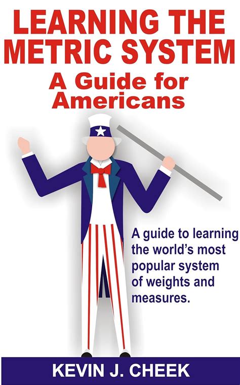 Learning The Metric System: A Guide For Americans Highlights