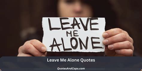 Leave Me Alone Quotes