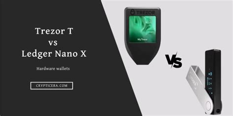 Ledger Nano X vs. Trezor Model T