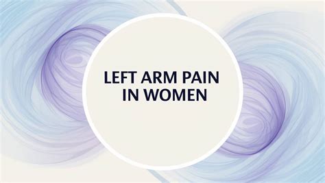 The Agonizing Story of a Woman's Debilitating Left Arm Pain: How She Fought Back and Won!