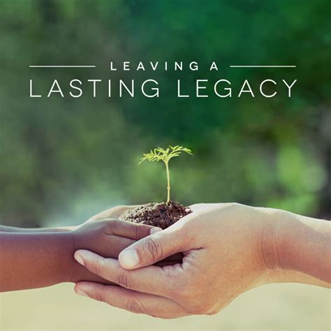 Legacy and Lasting Impact