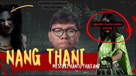 Legenda Nang Naak Hantu Thailand Tidak Budaya