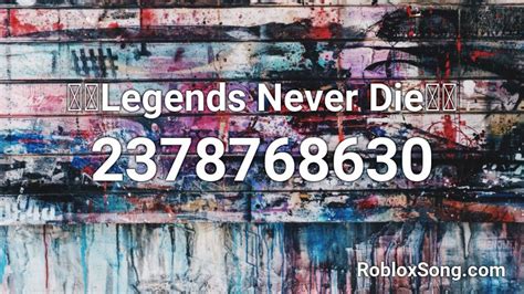 Legends Never Die Roblox ID - Roblox music codes