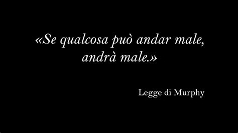 Legge Di Murphy Frasi