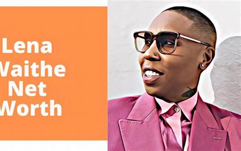 Lena Waithe Net Worth