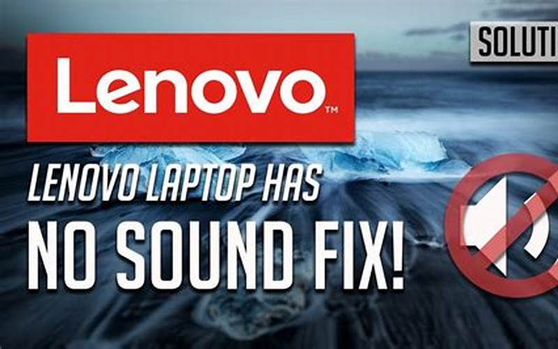 Lenovo Speakers Not Working