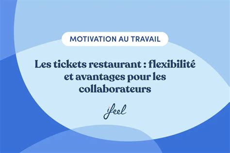 Les Avantages des Tickets Restaurant
