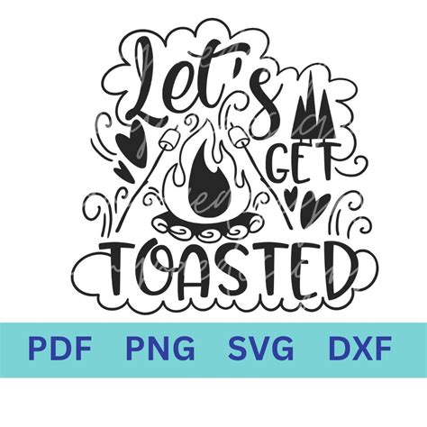 Get Your Toast Game On with Let's Get Toasted SVG - Toast Up Your Creativity!