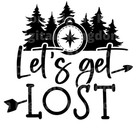 Let's get lost SVG Cut File